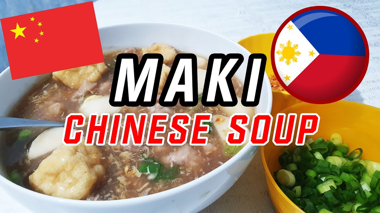 How To Make Maki Soup (Filipino-Chinese Pork Tenderloin Soup) | Tagalog |Recipe ni Manong Ed 