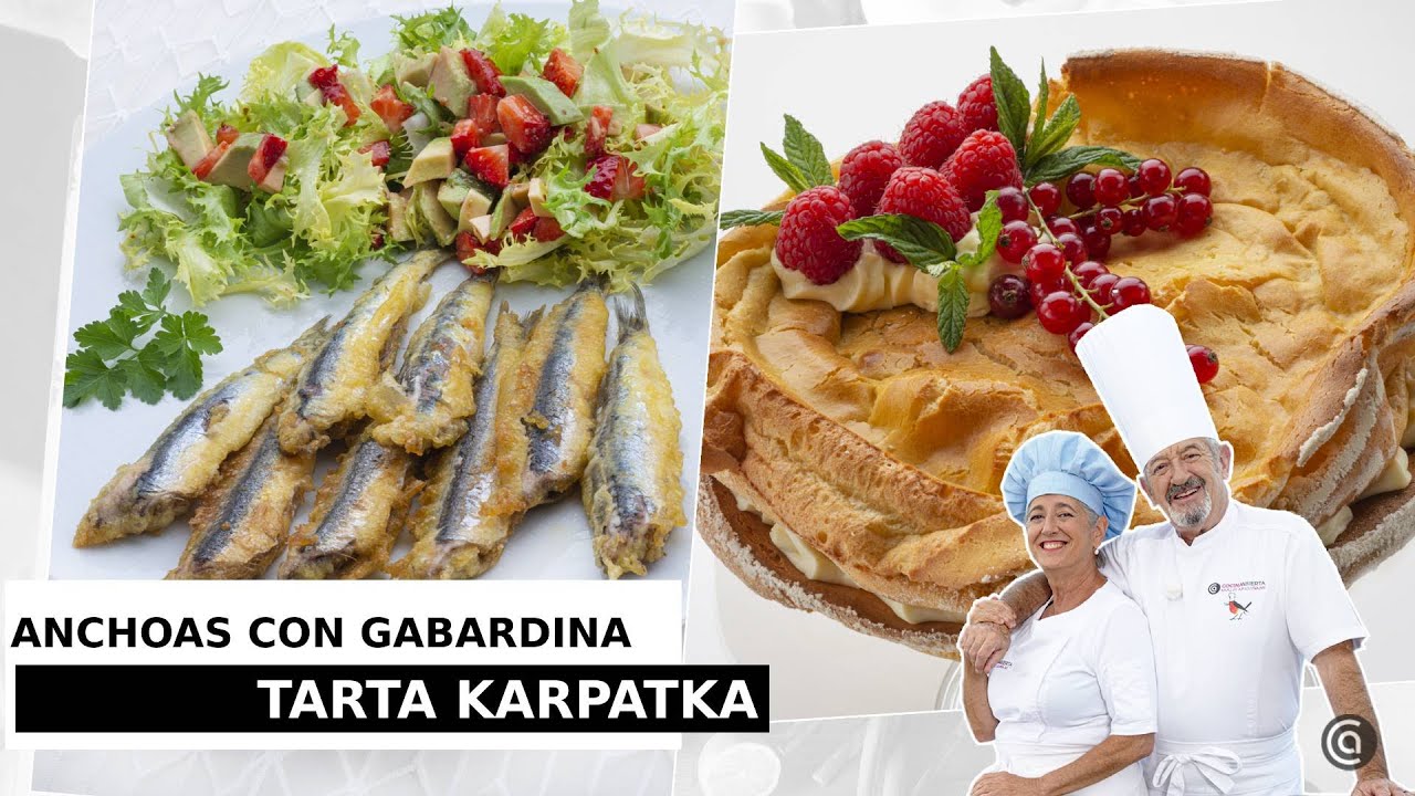 ANCHOAS con GABARDINA y TARTA KARPATKA // Eva y Karlos Arguiñano