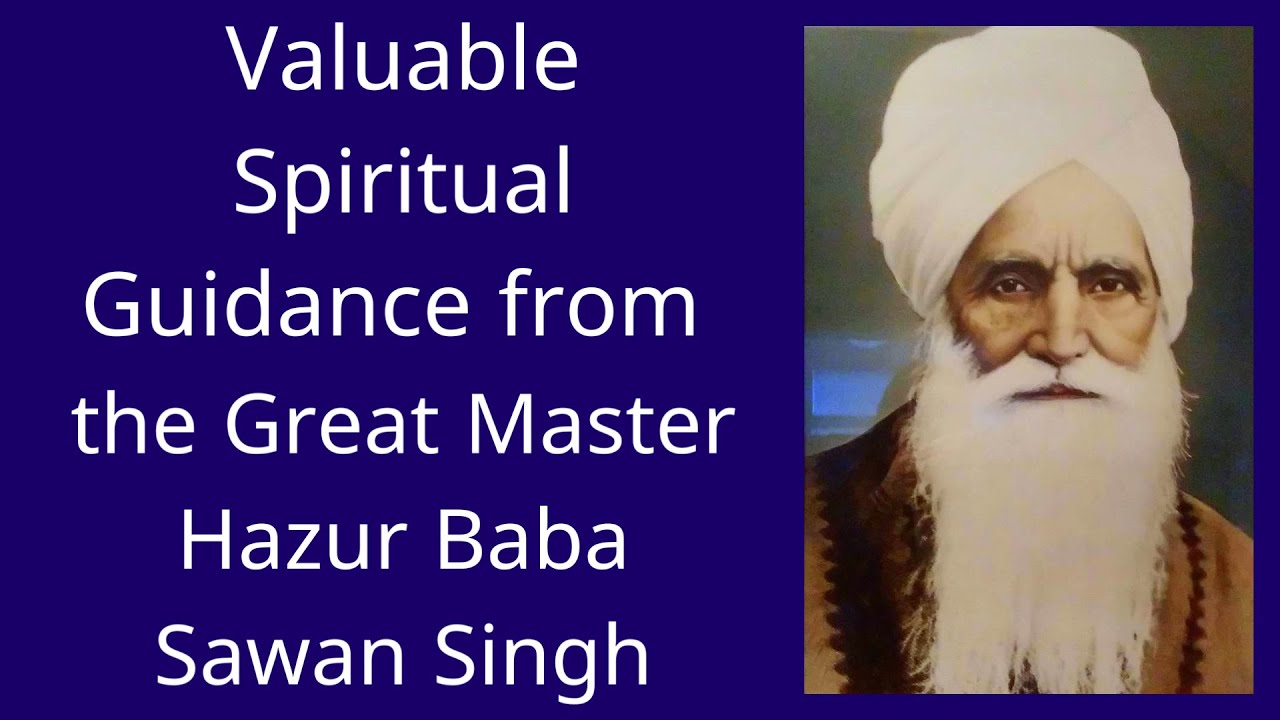 Spiritual Guidance from the Great Master Hazur Baba Sawan Singh - Spiritual Awakening Radio Podcast