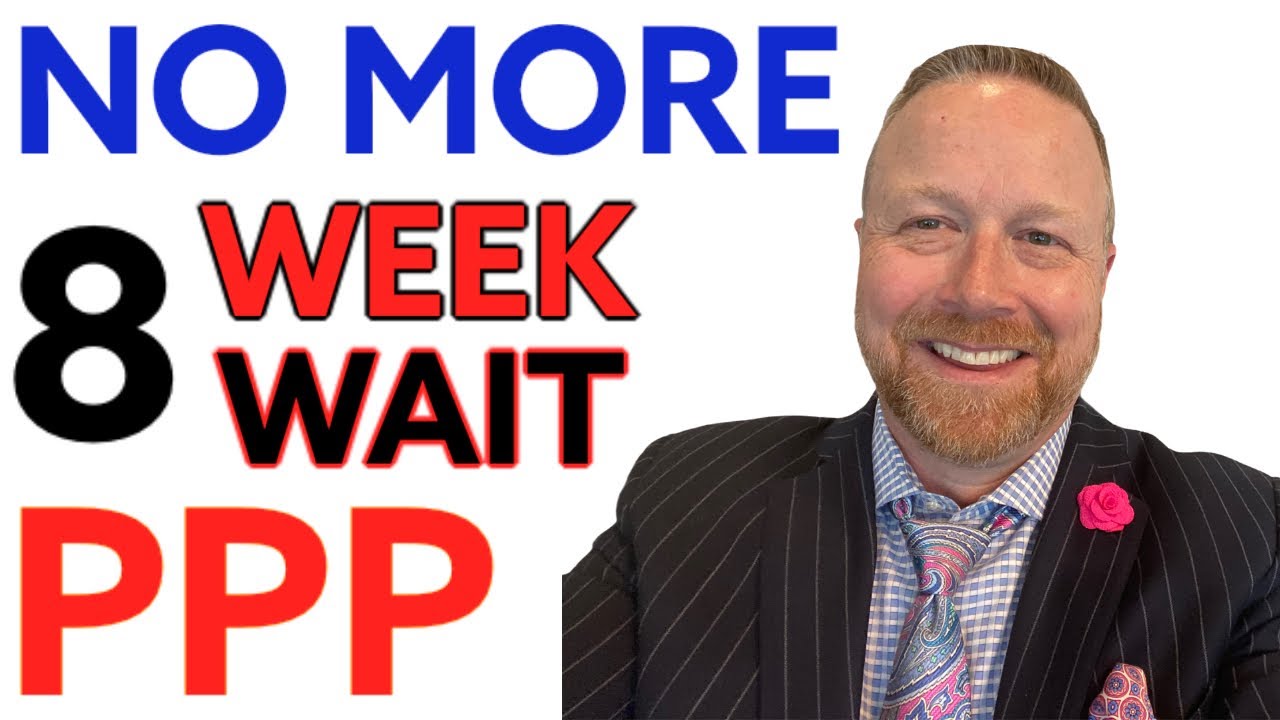 PPP Update 8 Weeks PPP Period [PPP Loan Draw 1 to PPP Draw 2] 8 or 24 Weeks PPP / 8 Weeks to Use PPP