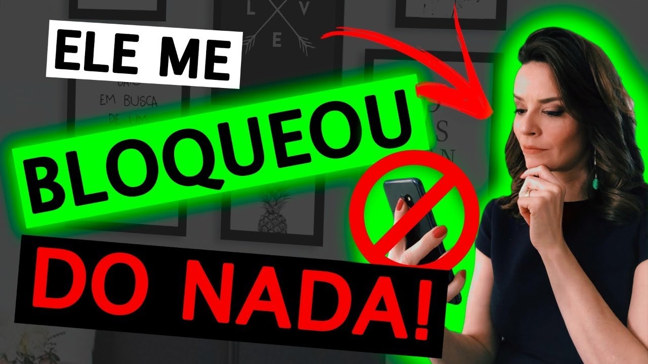 ELE ME BLOQUEOU DO NADA!!!