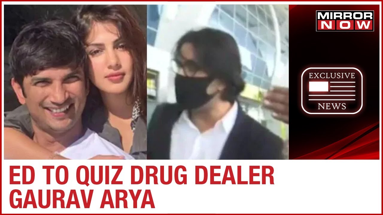 Enforcement Directorate to quiz alleged drug dealer Gaurav Arya over chats with Rhea Chakraborty