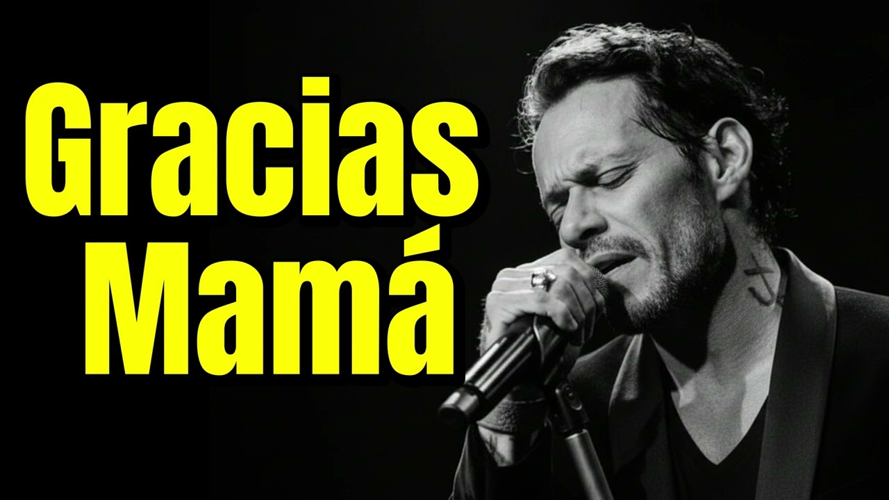 Marc Anthony &ndash; Gracias Mam&aacute; | Salsa para Dedicar a las Madres 2025
