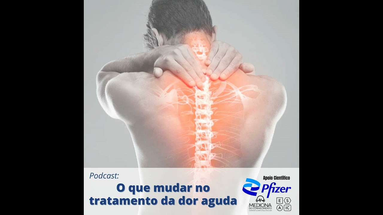 #143 O que mudar no tratamento da dor aguda