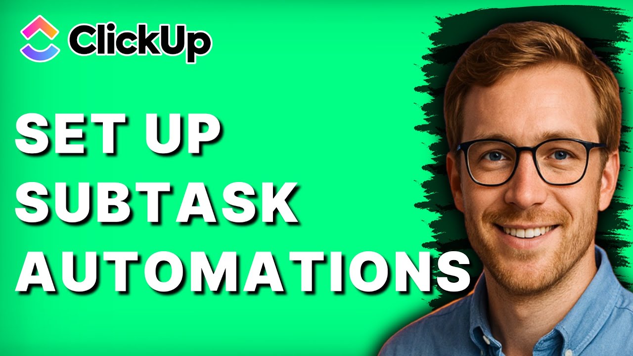 How to Set Up Subtask Automations in ClickUp [2026 Full Guide]