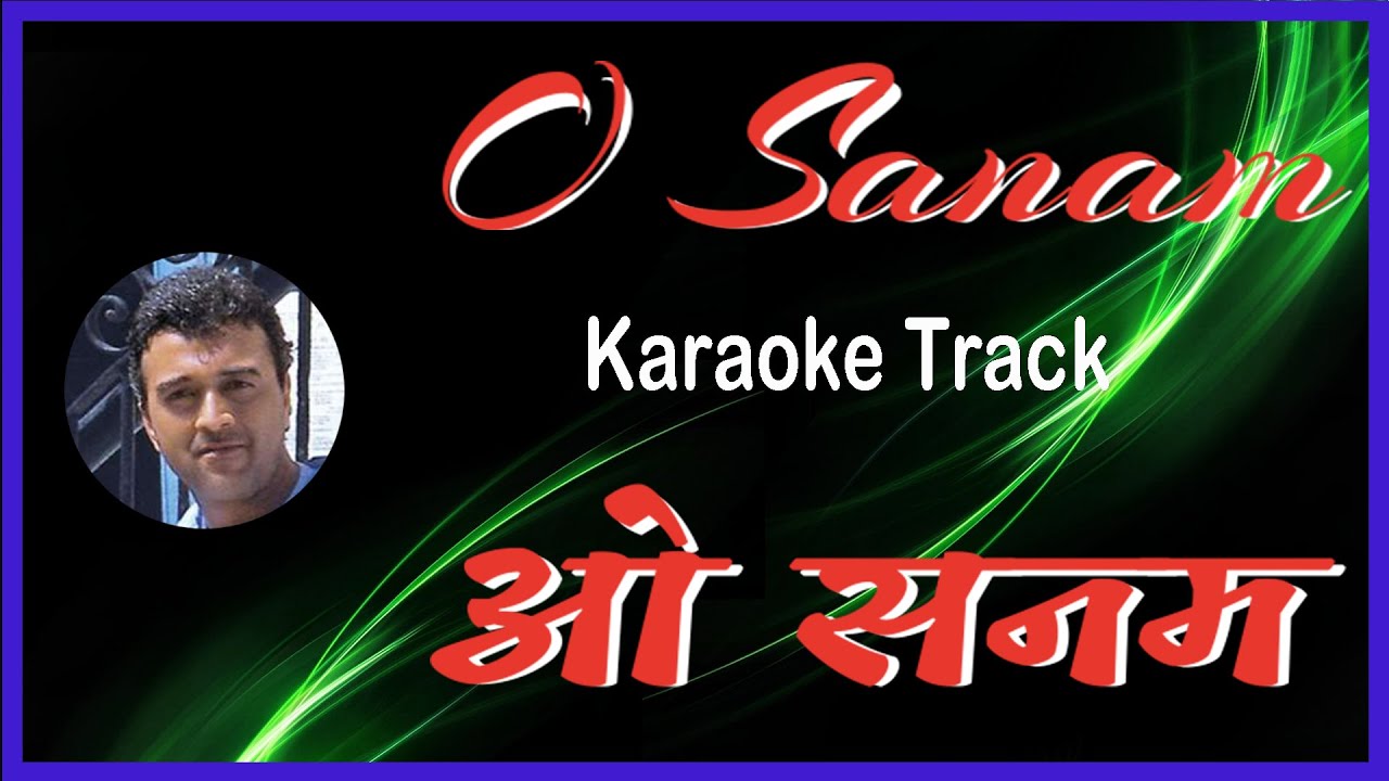 O Sanam | Sunoh (1996) | Karaoke Lyrics  | Lucky Ali