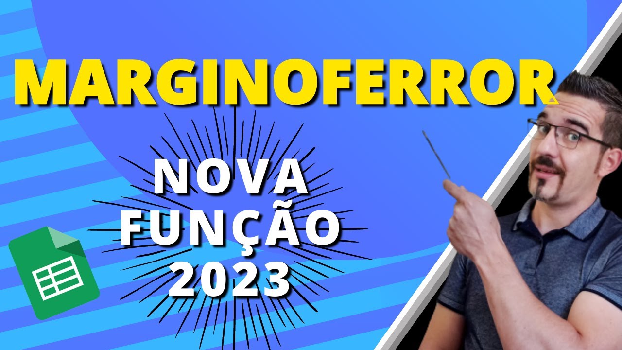 Nova Função MARGINOFERROR no Google Sheets| Planilhas Google