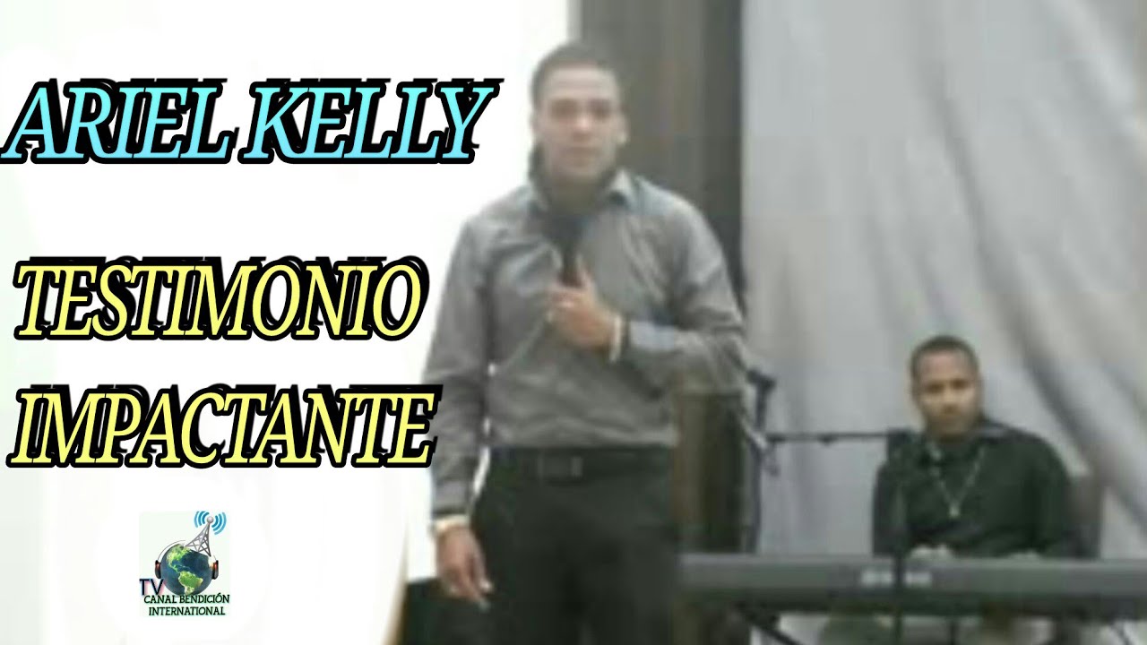 Ariel Kelly - Testimonio Impactante (Mira de Donde Dios lo Saco!!)