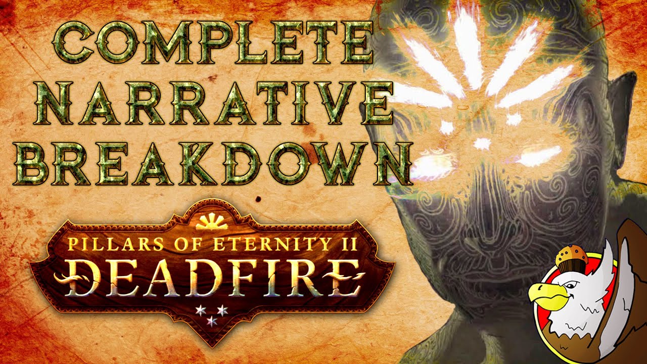 Pillars of Eternity 2 | The Complete Narrative Breakdown