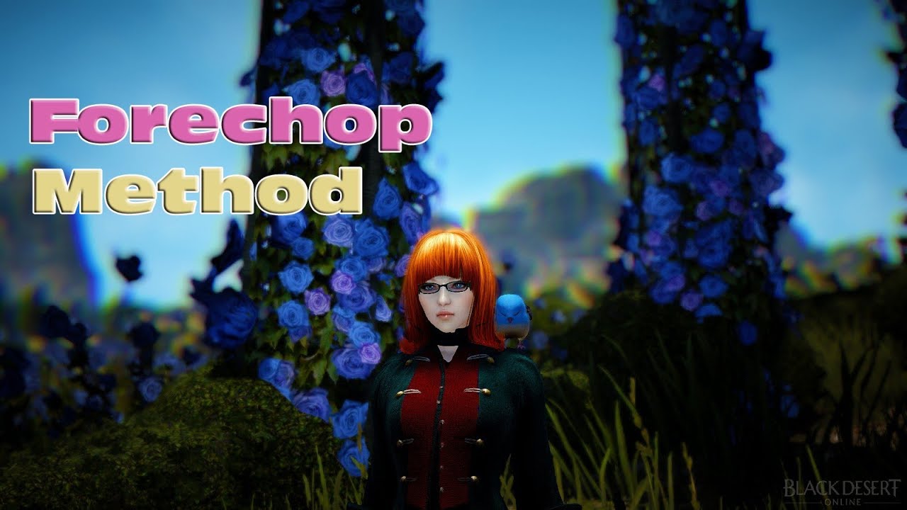 BDO - Forechop Method - Detailed Explanation