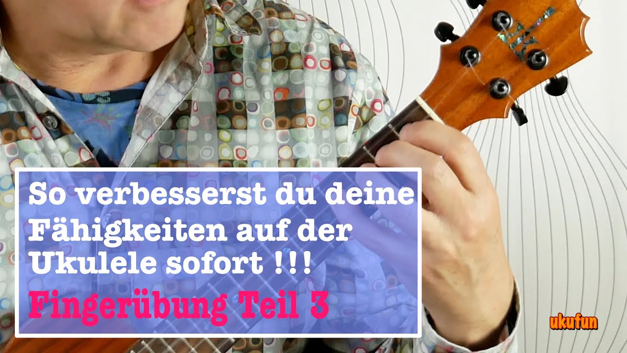 Diese Übung brauchst du auf der Ukulele !!! Teil 3
