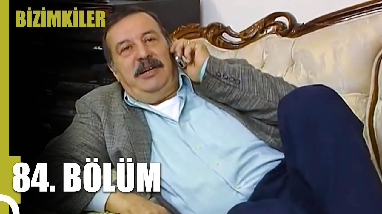 Bizimkiler 84. Bölüm (Uzun Versiyon)