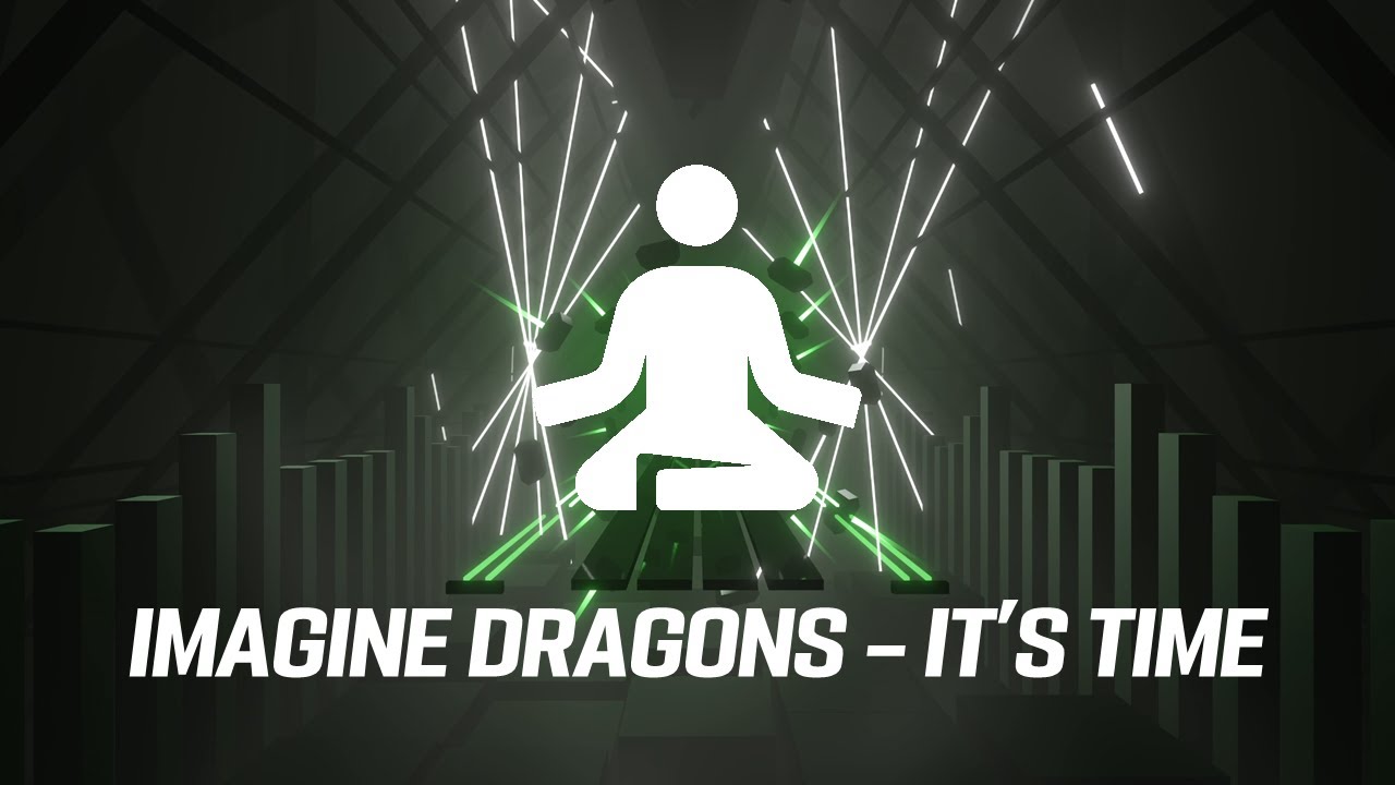 It's Time | Zen Mode | Imagine Dragons Level Pack | Beat Saber