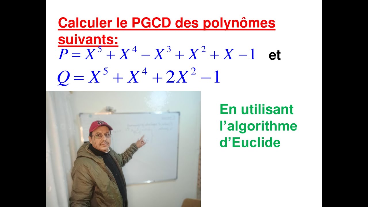 PGCD de deux polynômes 01.( Algorithme d'Euclide )