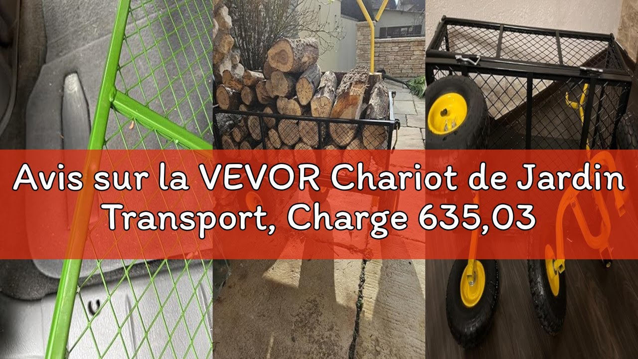 Avis sur la VEVOR Chariot de Jardin Transport, Charge 635,03 kg, Chariot Utilitaire Robuste Tractabl