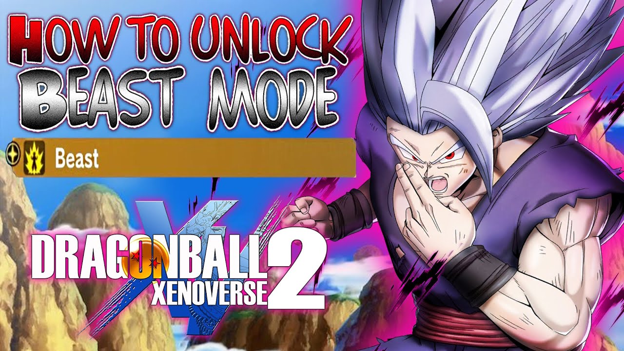 How To Unlock Beast Mode In Dragon Ball Xenoverse 2!