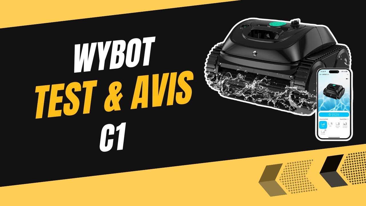 WYBOT C1 : Test et Avis Complet - Tout ce qu’on ne vous dit pas !