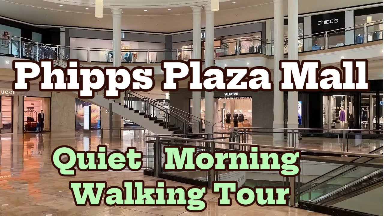 Walking Tour: Quiet Morning at Phipps Plaza Mall | Atlanta Luxury Mall