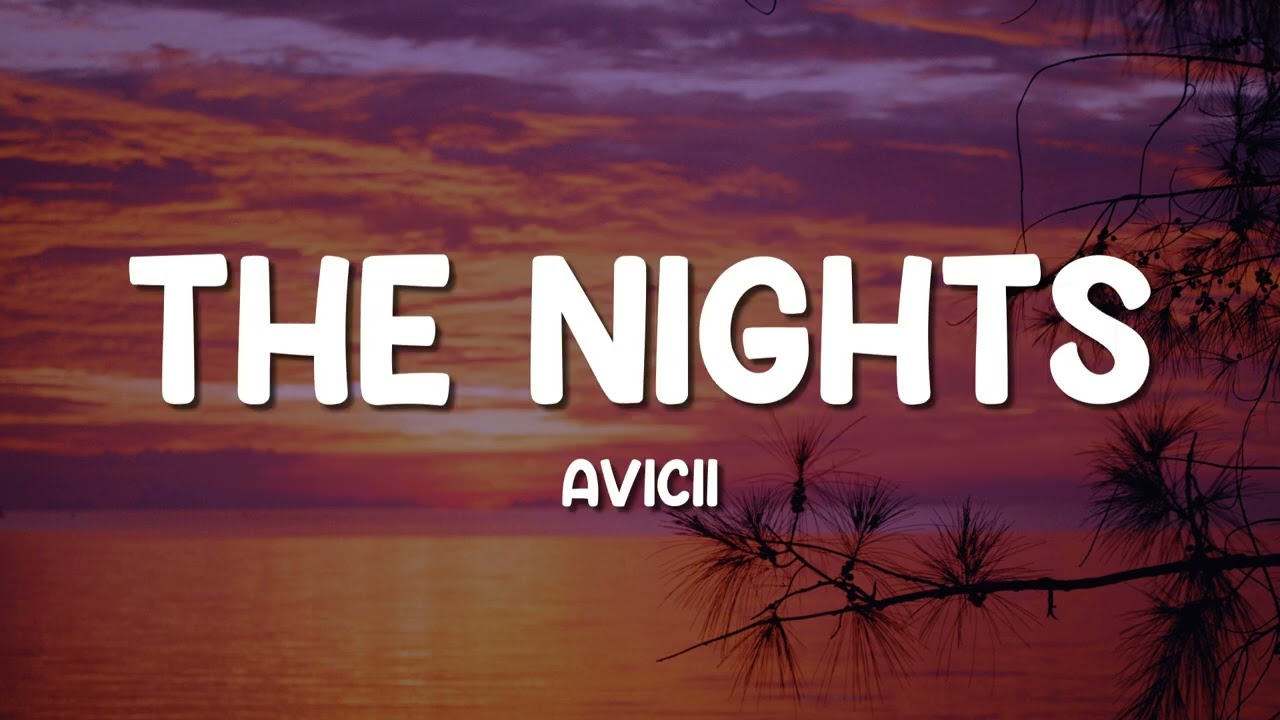 Avicii - The Nights (Lyrics)