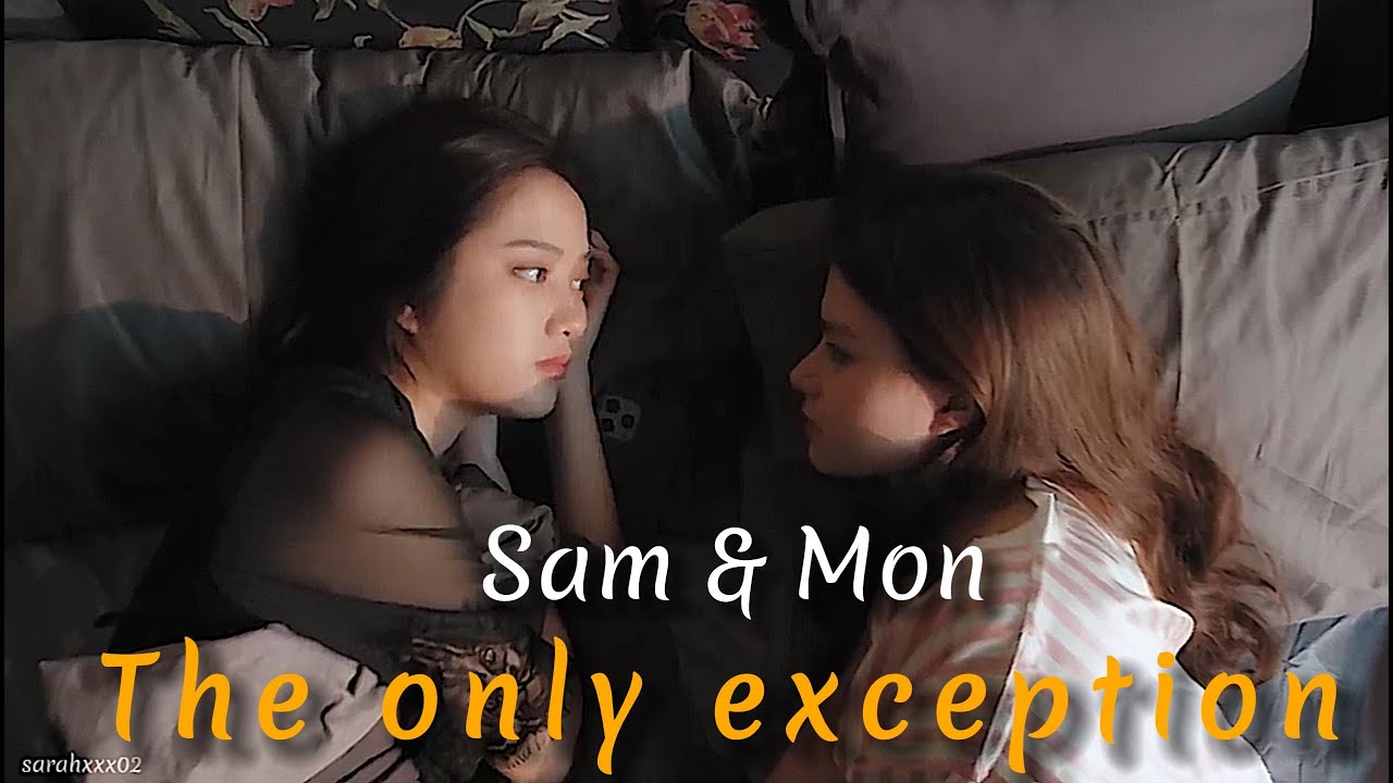 Sam & Mon - The only exception [1x12] #gaptheseries #freenbeck #monsam #gaptheserie #wlw #gl