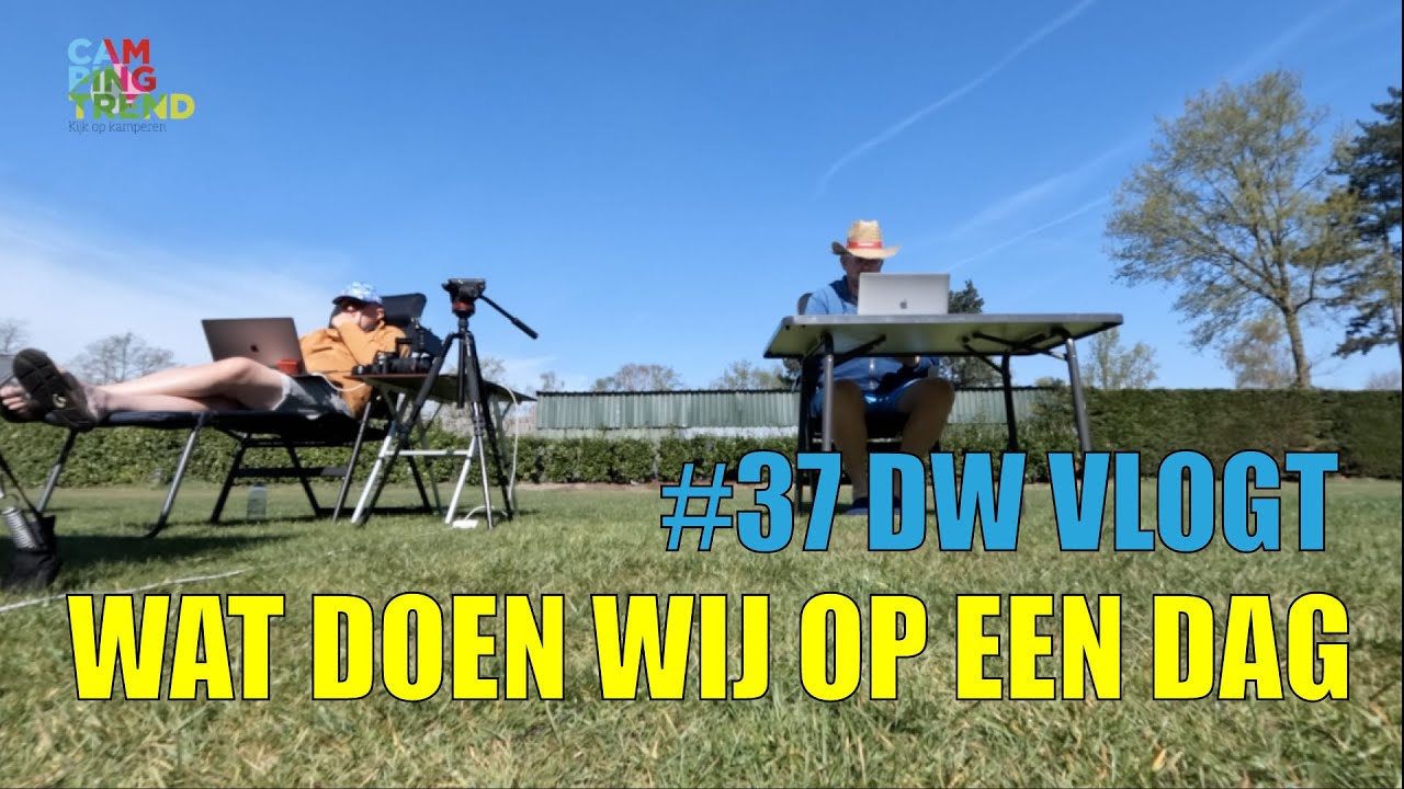 DW VLOGT - Wat doen we op een dag? - Campingtrend