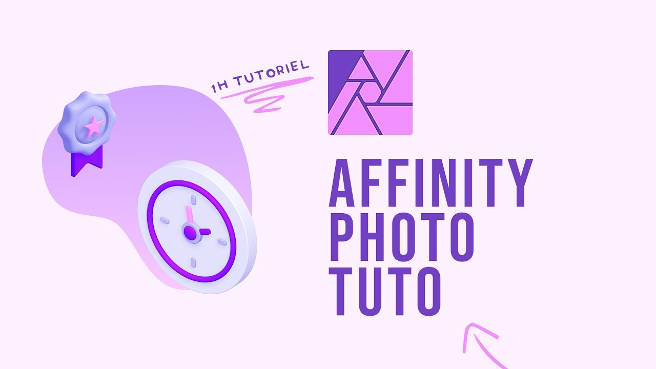 Formation Affinity Photo - 1 heure 30 pour apprendre les bases