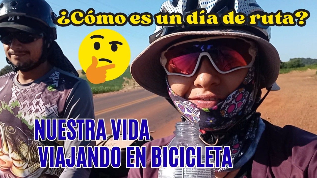 Cómo es un un día de ruta?🚴‍♀️🌄  - Nuestra vida viajando en bicicleta🌎