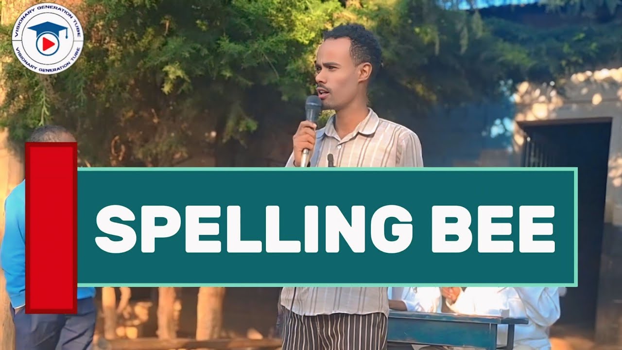 GRADE 5TH SPELLING BEE COMPETITION @WaliifAcademyNekmte BRANCH No 2