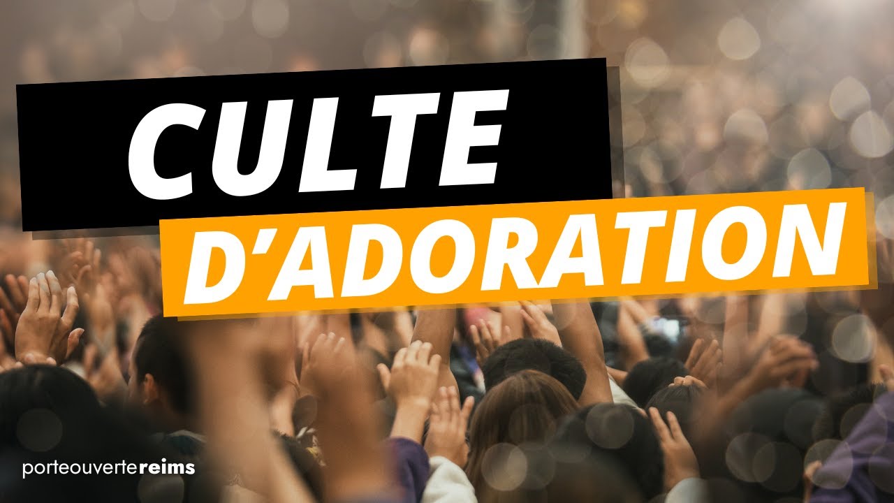 Culte d'adoration en direct : 05/01/2025 - Porte Ouverte Reims