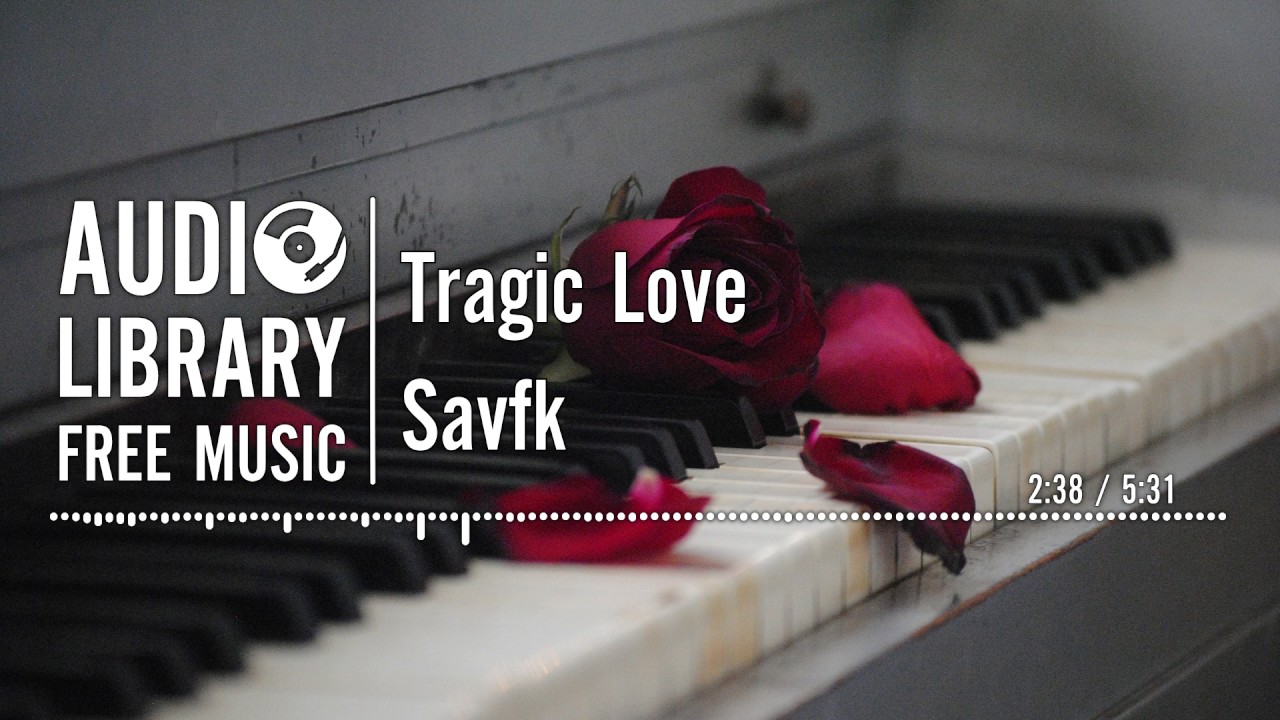 Tragic Love - Savfk