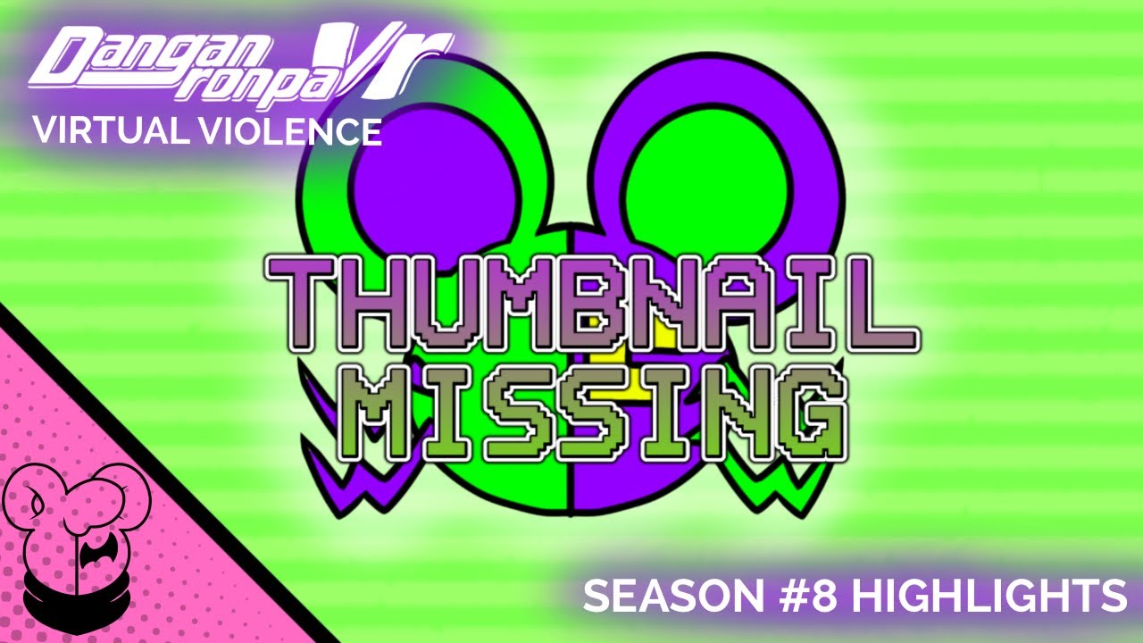 Season 8 HIGHLIGHTS || Danganronpa VR: Virtual Violence