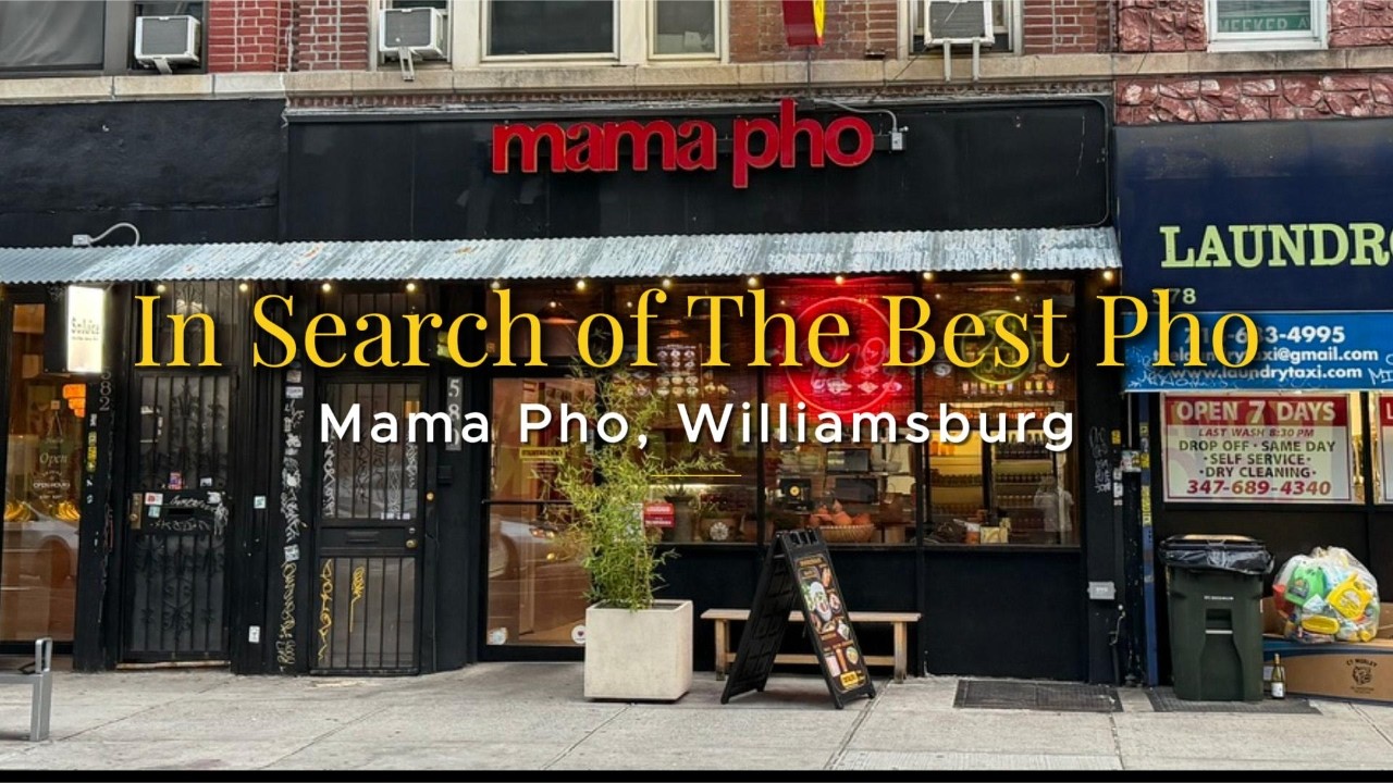 In Search of the Best Bowl of Pho in NYC | Off Radar