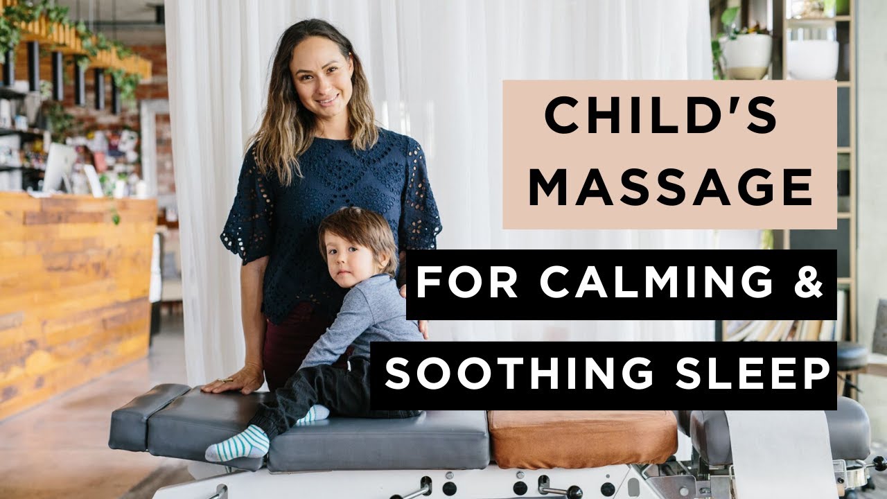 Child's Massage for a Calming & Soothing Sleep 😴