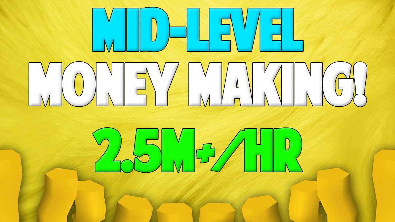 Runescape 2017/18 | Mid-Level Money Making Guide
