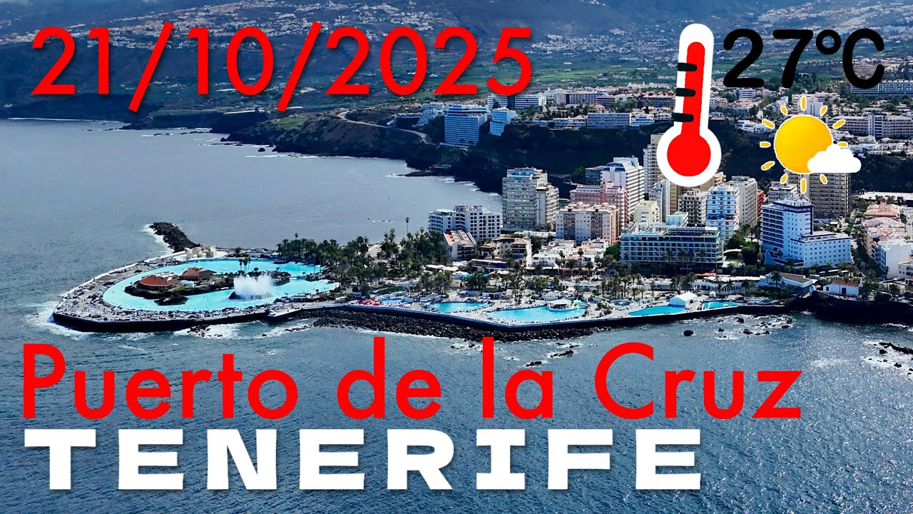 Tenerife - Puerto de la Cruz - 21/10/2025 27°C 🌤️