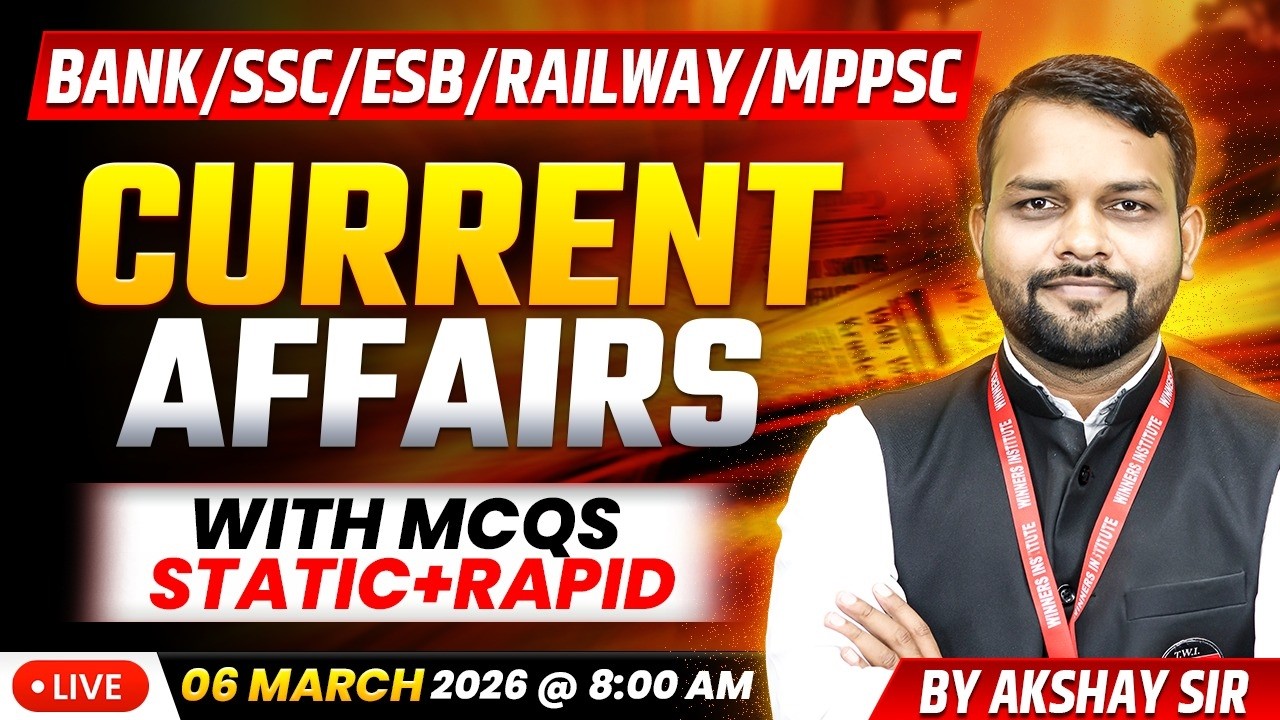 06 March 2026 | Current Affairs Today | Daily Current Affairs | Current Affairs by Akshay Sir
