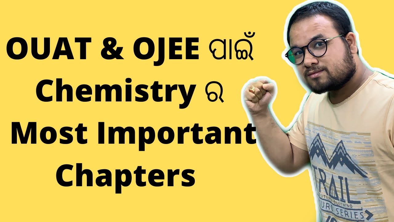 Most Important Chemistry Chapters For OUAT & OJEE | Cover These Topics First | OUAT Entrance Exam