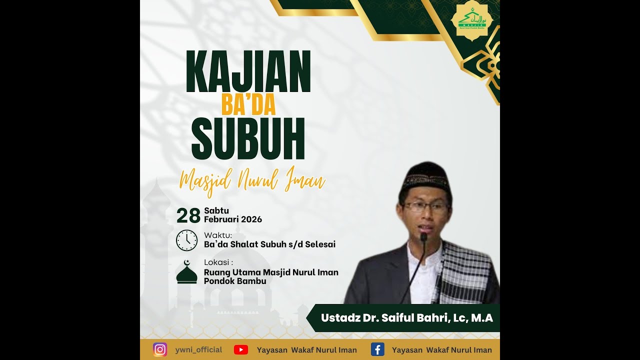 Kajian Bada Subuh Sabtu, 28 Feb 2026 By Ust. Dr. Saiful Bahri MA Tema :Tadabur Ayat Tauhid Ekologis 