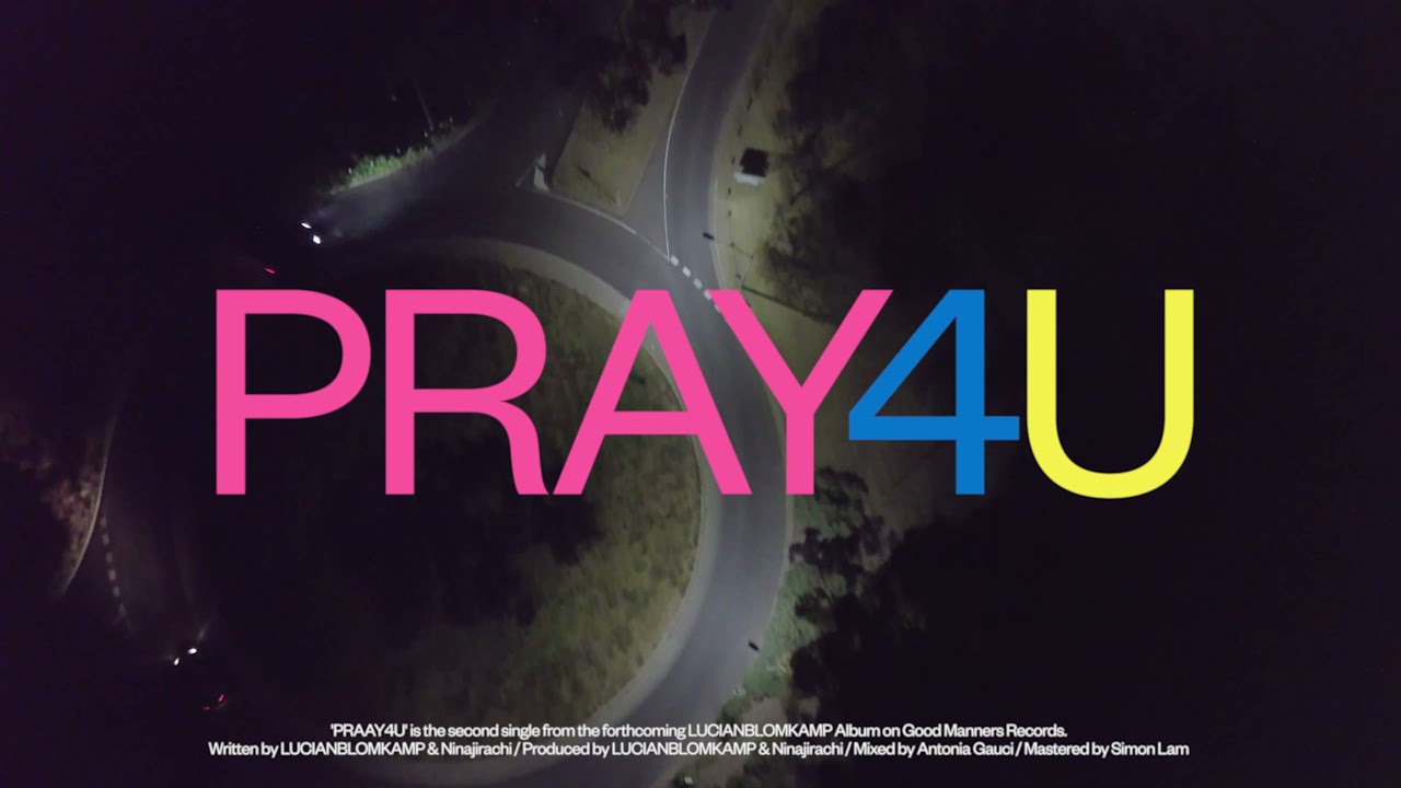 LUCIANBLOMKAMP - Pray4u (with Ninajirachi)