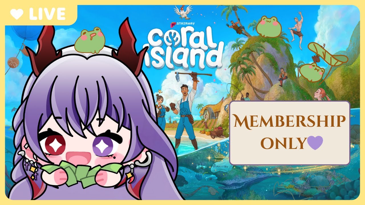 [Play with member🎮]  Coral Island  EP:07 l พักไตมาทำฟาร์มถามหาความสงบสุขขข l MeltildaVT │VtuberTH│