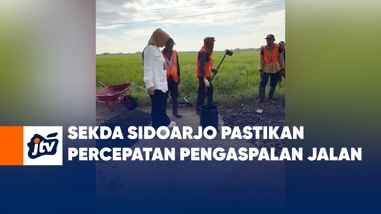 Sekda Sidoarjo Pastikan Percepatan Pengaspalan Jalan