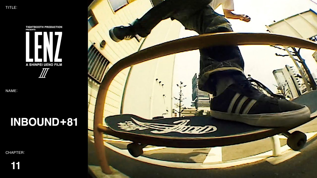 INBOUND+81 - LENZ III - Tightbooth Productions