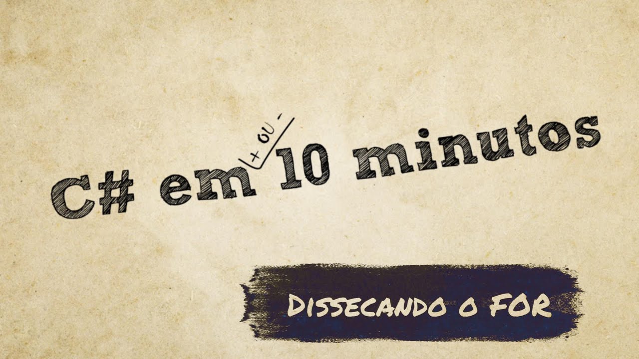 C# em 10 minutos - dissencando o For loop - #CSharp #programacao #dotnet  #curso