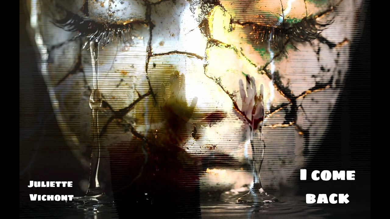 I COME BACK - JULIETTE VICHONT