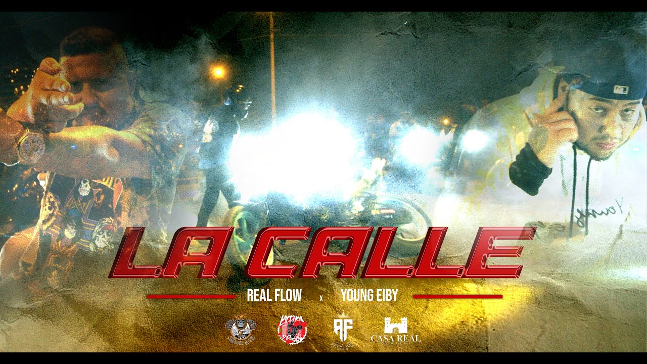 La Calle - Real Flow ft Young Eiby