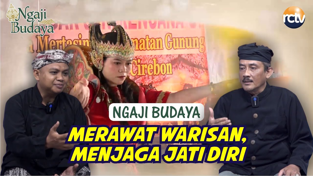 NGAJI BUDAYA | Merawat Warisan, Menjaga Jati Diri