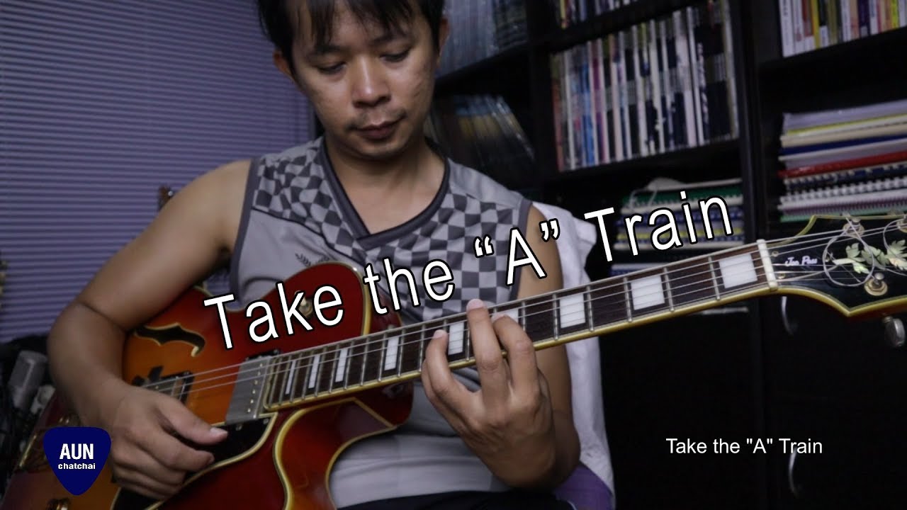 Take The A Train  - Jazz Song Guitar Improvisation