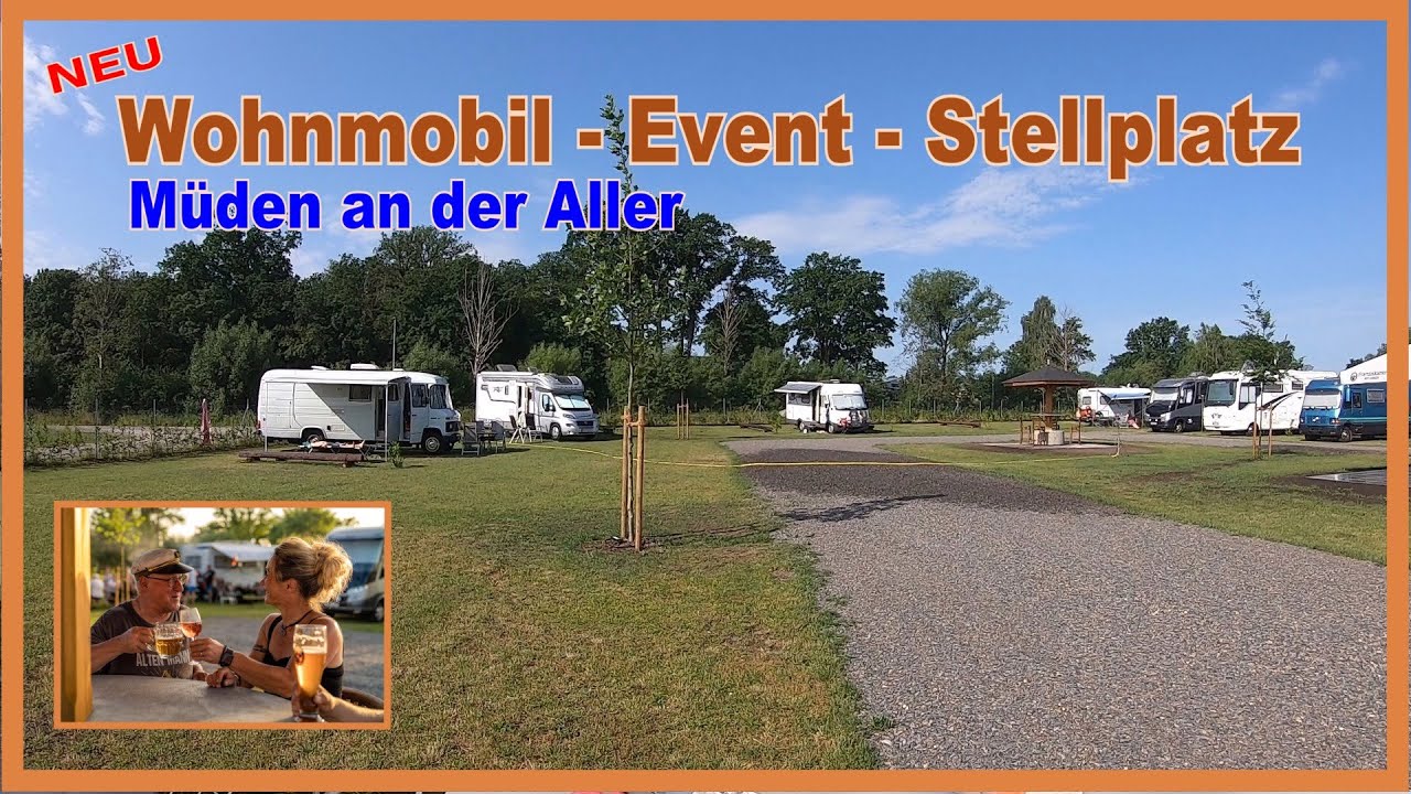 Wohnmobil-Event-Stellplatz Müden an der Aller. Reisemobilstellplatz Eröffnung Juni 2021 Kube Events