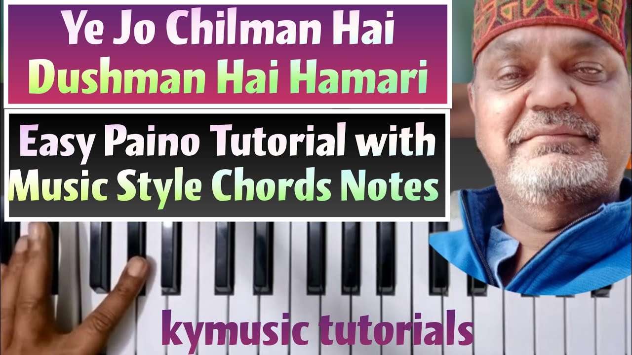Ye Jo Chilman Hai Dushman Hai Hamari  || Easy  Tutorial  Music Style Chords Notes ||