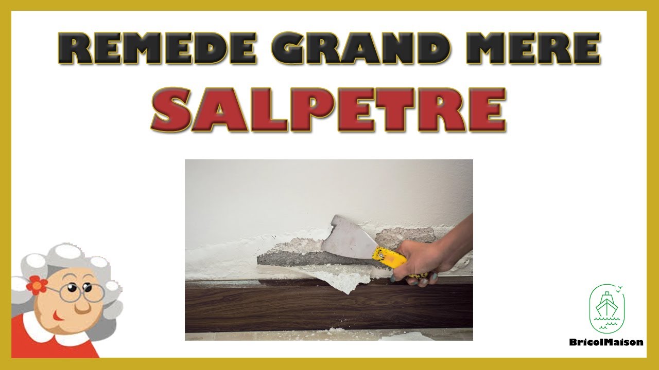 Salp&ecirc;tre rem&egrave;de grand m&egrave;re